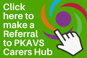 Click here to make a referral to PKAVS Carers Hub